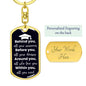 GRADUATION DOG TAG GIFT | BEHIND BEFORE AROUND WITHIN YOU