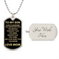 TO MY SON ALWAYS REMEMBER FROM MOM DOG TAG NECKLACE