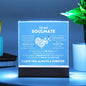 To My Soulmate I Forever You Square Acrylic Plaque w/LED Base