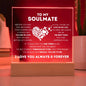 To My Soulmate I Forever You Square Acrylic Plaque w/LED Base