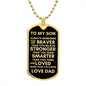 TO MY SON ALWAYS REMEMBER DOG TAG #LG DT_S_D