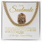 TO MY SOULMATE CUBAN LINK #LG_SM_WHT_GLD_CL