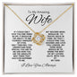 TO MY AMAZING WIFE LOVE KNOT NECKLACE #LG_WHT_BLK_WF