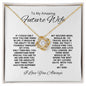 TO MY AMAZING FUTURE WIFE LOVE KNOT NECKLACE #LG_WHT_BLK_FW