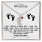 To my Mommy MAY JUST BE A BUMP BABY FEET NECKLACE | PR040323