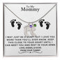 TO MY MOMMY MAY JUST BE A BUMP CUSTOM BABY FEET NECKLACE | PR 04323