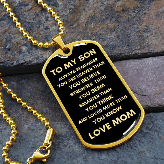 To My Son Always Remember | Luxury Dog Tag