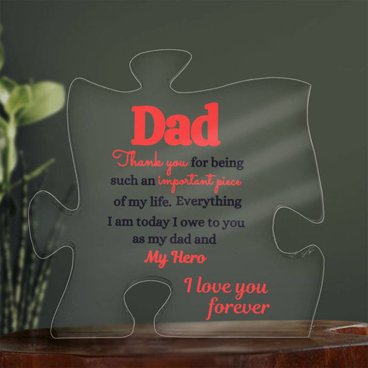 Dad Important Piece And My Hero | Acrylic Puzzle #LGAPP_ RBlk