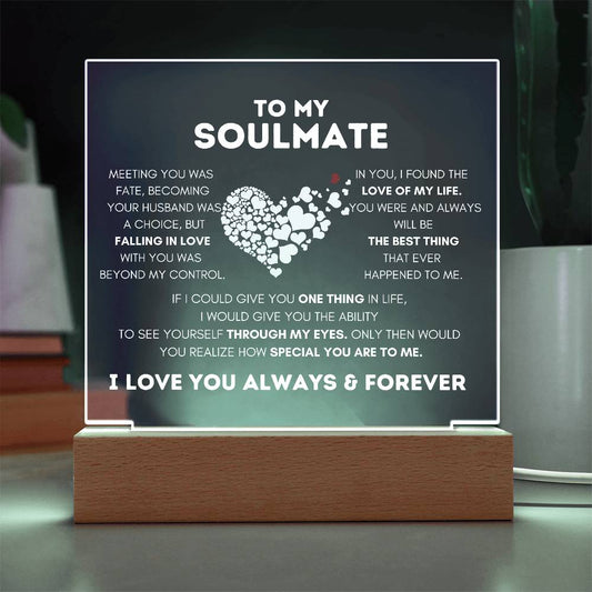 To My Soulmate I Forever You Square Acrylic Plaque w/LED Base