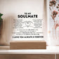 To My Soulmate I Love You Forever Square Acrylic Plaque W/Led Base