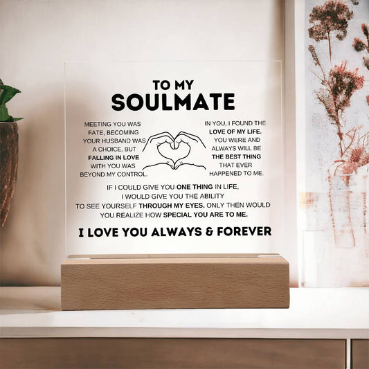 To My Soulmate I Love You Forever Square Acrylic Plaque W/Led Base