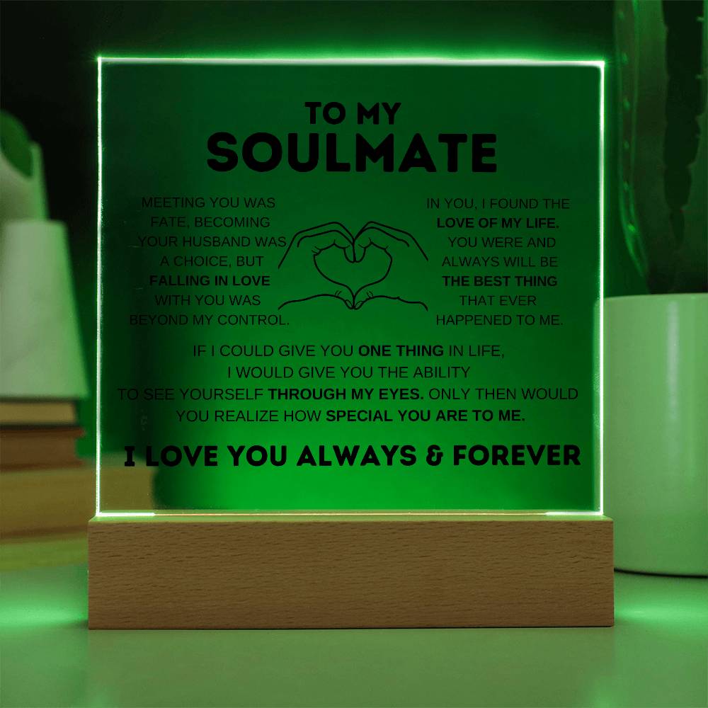 To My Soulmate I Love You Forever Square Acrylic Plaque W/Led Base