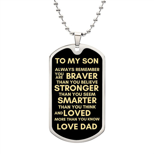 TO MY SON ALWAYS REMEMBER DOG TAG #LG DT_S_D