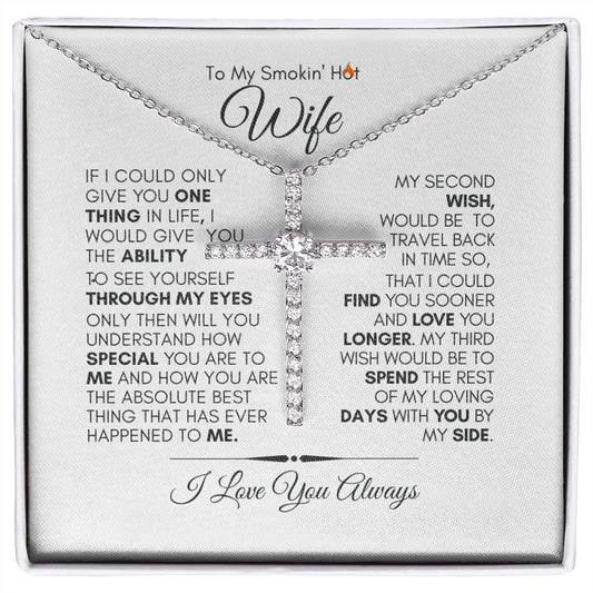 TO MY SMOKIN' HOT WIFE CZ CROSS #LG_SH_WF_WHT_BLK