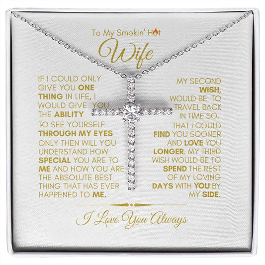 TO MY SMOKIN' HOT WIFE CZ CROSS #LG_SH_WF_WHT_GLD