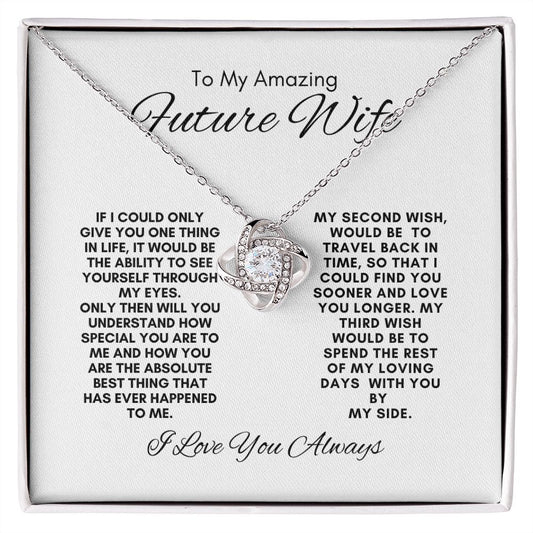 TO MY AMAZING FUTURE WIFE LOVE KNOT NECKLACE #LG_WHT_BLK_FW