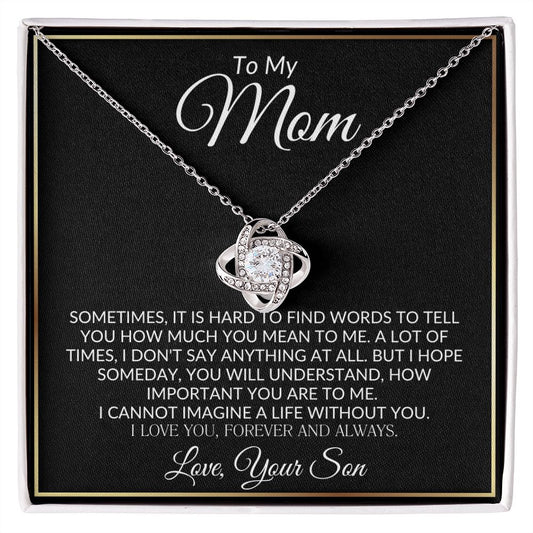 TO MY MOM LOVE KNOT SOMETIMES IT IS HARD NECKLACE JT423