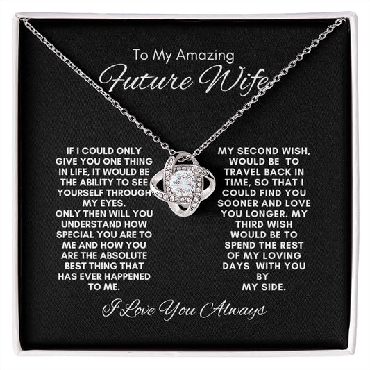 TO MY AMAZING FUTURE WIFE LOVE KNOT NECKLACE #LG_BLK_WHT_FW